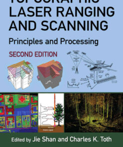 Topographic Laser Ranging and Scanning2nd Edition, Principles and Processing, Second Edition eBook