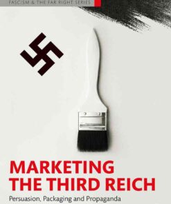 Marketing the Third Reich: Persuasion, Packaging and Propaganda, 1st Edition eBook