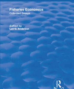Fisheries Economics, Volume I: Collected Essays, 1st Edition eBook