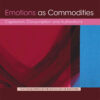 Emotions as Commodities: Capitalism, Consumption and Authenticity, 1st Edition eBook