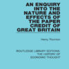 An Enquiry into the Nature and Effects of the Paper Credit of Great Britain, 1st Edition eBook