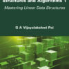 A Textbook of Data Structures and Algorithms, Volume 1Mastering Linear Data Structures: Mastering Linear Data Structures, 1st Edition eBook
