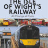 Upgrading the Isle of Wight's Railway: All Change at Ryde eBook