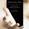 A Farewell to Alms: A Brief Economic History of the World eBook