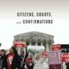 Citizens, Courts, and Confirmations: Positivity Theory and the Judgments of the American People eBook