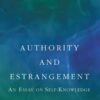 Authority and Estrangement: An Essay on Self-Knowledge eBook