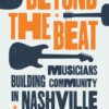 Beyond the Beat: Musicians Building Community in Nashville eBook
