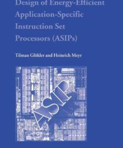 Design of Energy-Efficient Application-Specific Instruction Set Processors eBook