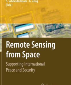 Remote Sensing from Space: Supporting International Peace and Security, 1st Edition eBook