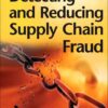 Detecting and Reducing Supply Chain Fraud eBook