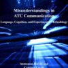 Misunderstandings in ATC Communication: Language, Cognition, and Experimental Methodology eBook