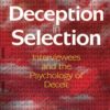 Deception in Selection: Interviewees and the Psychology of Deceit eBook