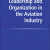 Leadership and Organization in the Aviation Industry eBook