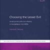 Choosing the Lesser Evil: Understanding Decision Making in Humanitarian Aid NGOs eBook