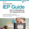 The Complete IEP Guide: How to Advocate for Your Special Ed Child, 9th Edition eBook
