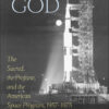 To Touch the Face of God: The Sacred, the Profane, and the American Space Program, 1957–1975 eBook