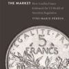 Moralizing the Market: How Gaullist France Embraced the US Model of Securities Regulation eBook