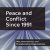 Peace and Conflict Since 1991War, Intervention, and Peacebuilding Organizations, 1st Edition eBook