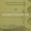 Questioning Nineteenth-Century Assumptions about Knowledge, II: Reductionism, 1st Edition eBook
