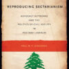 Reproducing Sectarianism: Advocacy Networks and the Politics of Civil Society in Postwar Lebanon eBook