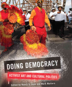 Doing Democracy: Activist Art and Cultural Politics, 1st Edition eBook