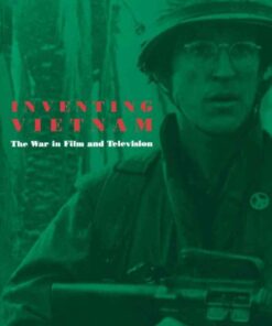 Inventing Vietnam: The War in Film and Television eBook