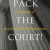 Pack the Court!A Defense of Supreme Court Expansion eBook
