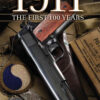 1911 The First 100 Years: The First 100 Years, 1st Edition eBook