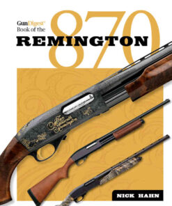 The Gun Digest Book of the Remington 870 eBook