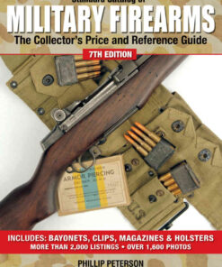 Standard Catalog of Military Firearms: The Collector's Price and Reference Guide, 7th Edition eBook