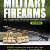 Standard Catalog of Military Firearms: The Collector’s Price & Reference Guide, 8th Edition eBook