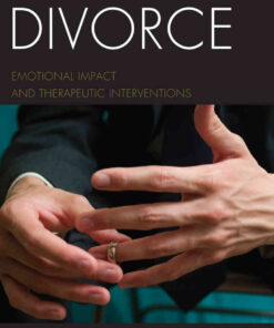 Divorce: Emotional Impact and Therapeutic Interventions eBook