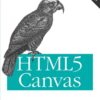 HTML5 Canvas: Native Interactivity and Animation for the Web, 2nd Edition eBook