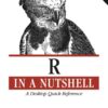 R in a NutshellA Desktop Quick Reference, 2nd Edition eBook