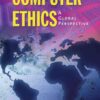 Computer Ethics: A Global Perspective: A Global Perspective, 1st Edition eBook