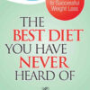 The Best Diet You Have Never Heard Of - Physician Updated 800 Calorie hCG Diet Removes Health Concerns eBook