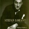Stefan Lorant: Godfather of Photojournalism eBook
