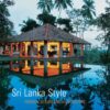 Sri Lanka Style: Tropical Design and Architecture eBook