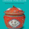 Peranakan Chinese Porcelain: Vibrant Festive Ware of the Straits Chinese eBook