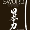 Art of the Japanese Sword: The Craft of Swordmaking and its Appreciation eBook