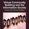 Virtual Community Building and the Information Society: Current and Future Directions eBook