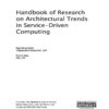 Handbook of Research on Architectural Trends in Service-Driven Computing eBook