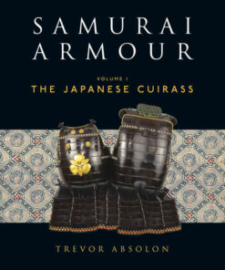 Samurai Armour: Volume I: The Japanese Cuirass, 1st Edition eBook