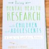 Doing Mental Health Research with Children and Adolescents: A Guide to Qualitative Methods, 1st Edition eBook