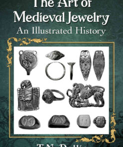 The Art of Medieval Jewelry: An Illustrated History eBook