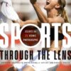 Sports through the Lens: Essays on 25 Iconic Photographs eBook