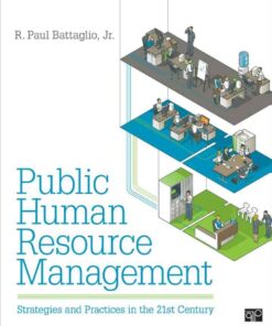 Public Human Resource Management: Strategies and Practices in the 21st Century, 1st Edition eBook