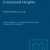 Crestwood Heights: A North American Suburb, 1st Edition eBook