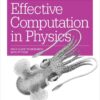 Effective Computation in Physics: Field Guide to Research with Python, 1st Edition eBook