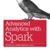 Advanced Analytics with Spark, 1st Edition eBook
